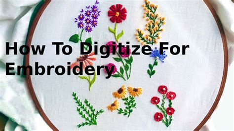 How to Digitize an Image for Embroidery: A Detailed Guide with Multiple Perspectives